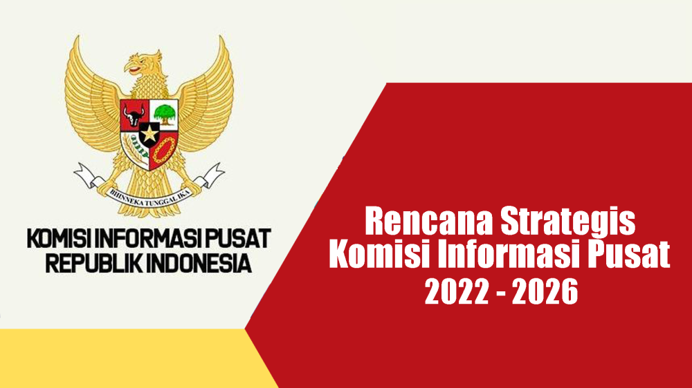 Renstra Komisi Informasi Pusat 2022-2026