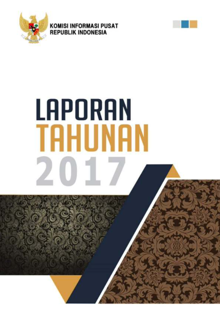 Laporan Tahunan Komisi Informasi Pusat Tahun 2017