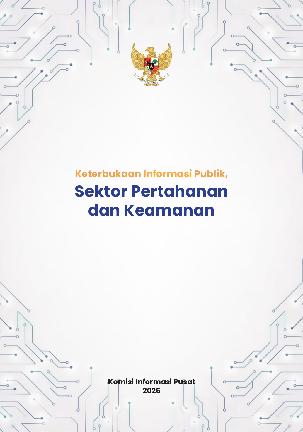 Keterbukaan Informasi Publik: Sektor Pertahanan dan Keamanan